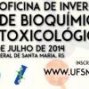 IV Oficina de Inverno de Bioquímica e Toxicologia