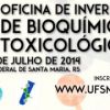 IV Oficina de Inverno de Bioquímica e Toxicologia