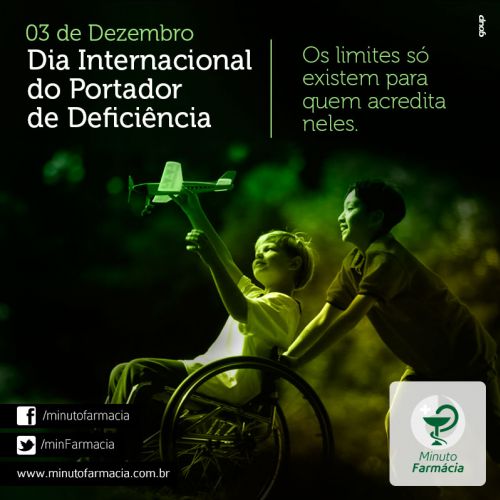 03 de Dezembro - Dia Internacional do portador de deficiência